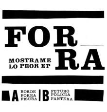 Forra - Mostrame Lo Peor EP