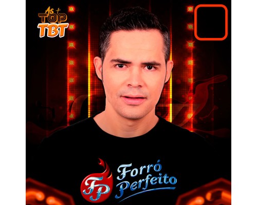 Forró Perfeito - As + Top Tbt Forró Perfeito - As + Top Tbt