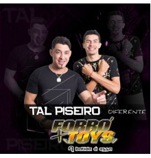 Forro + Tóys - Tal Piseiro