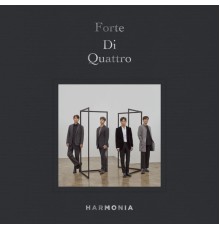 Forte Di Quattro - HARMONIA