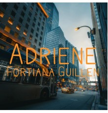 Fortiana Guillen - Adriene