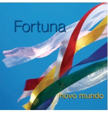 Fortuna - Novo Mundo