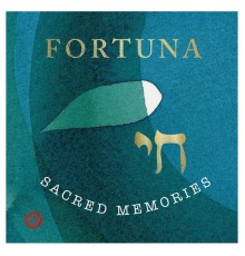 Fortuna - Sacred Memories