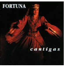 Fortuna - Cantigas