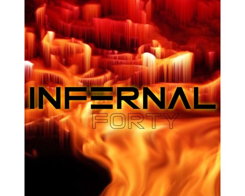 Forty - Infernal