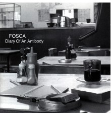 Fosca - Diary Of An Antibody