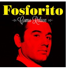 Fosforito - Como Reluce