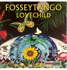 FosseyTango - Lovechild