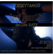 FosseyTango - Sexy Beautiful Deluxe Suite