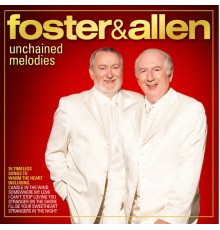 Foster & Allen - Unchained Melodies