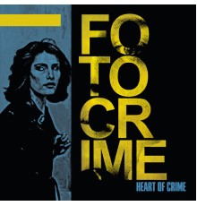 Fotocrime - Heart of Crime