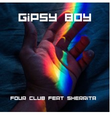 Four Club - Gipsy Boy