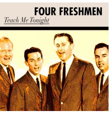 Four Freshmen - Teach Me Tonight