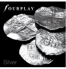 Fourplay - Silver