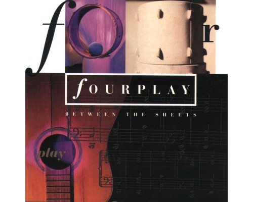 Fourplay - Between The Sheets