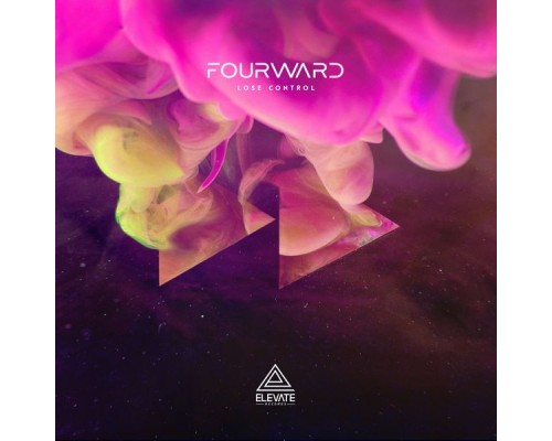 Fourward - Lose Control