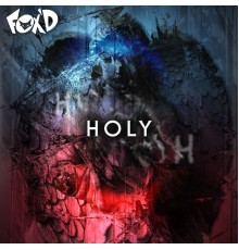 Fox'd - Holy