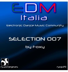 Foxy - Edm Selection 007