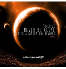 Fra.Gile - Never Be Alone (Remix)