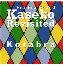 Fra Fra Sound - Kaseko Revisited