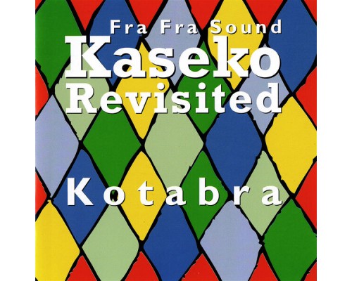 Fra Fra Sound - Kaseko Revisited