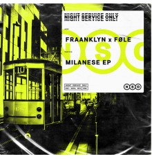 Fraanklyn x Føle - Milanese EP