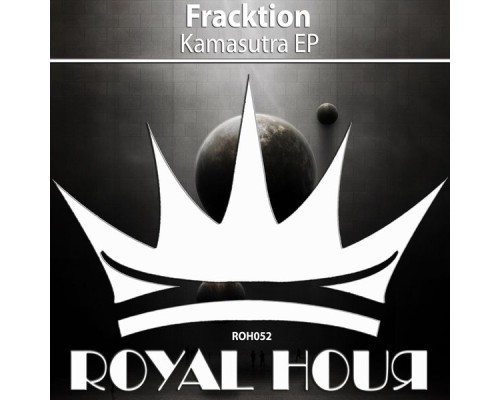 Fracktion - Kamasutra EP (Original Mix)