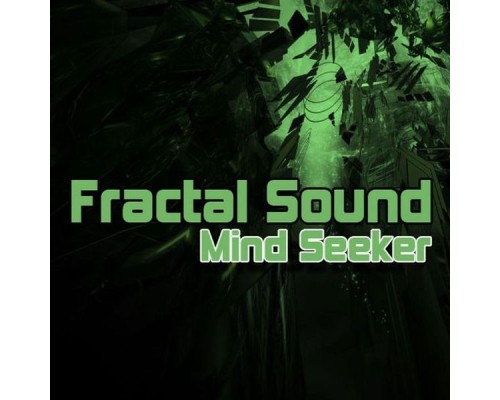 Fractal Sound - Mind Seeker