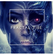 Fractal Vibe - C Song