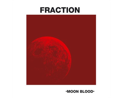 Fraction - Moon Blood