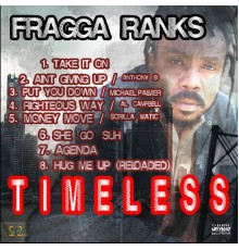 Fragga Ranks - TIMELESS