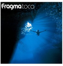 Fragma - Toca