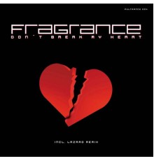 Fragrance - Don't Break My Heart