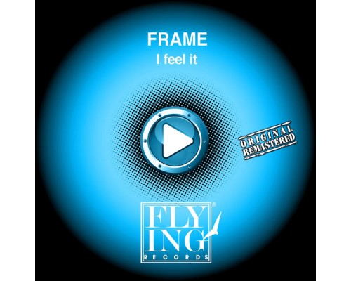 Frame - I Feel It