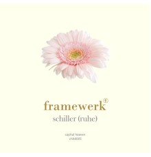 Framewerk - Schiller (Ruhe)