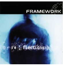 Framework - Reflections