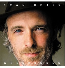 Fran Healy - Wreckorder