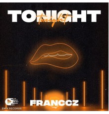 Franccz - Tonight