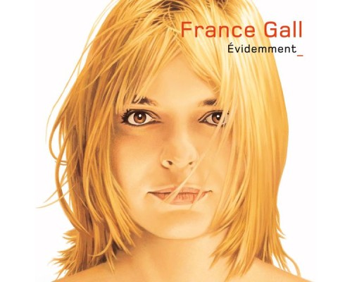 France Gall - Evidemment  (Version Deluxe)