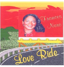 Frances Nero - Love Ride