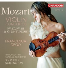 Francesca Dego, Royal Scottish National Orchestra, Sir Roger Norrington - Mozart: Violin Concertos, Vol. 2