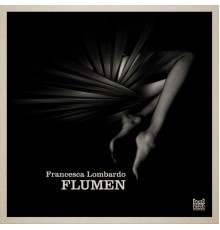 Francesca Lombardo - Flumen