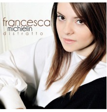Francesca Michielin - Distratto