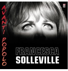 Francesca Solleville - Avanti Popolo