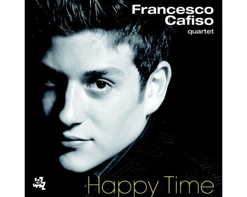 Francesco Cafiso - Happy Time