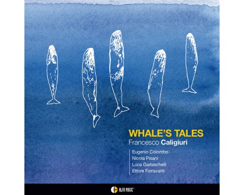 Francesco Caligiuri - Whale's Tales