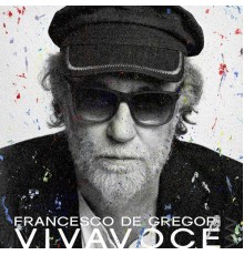 Francesco De Gregori - Vivavoce