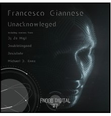 Francesco Giannese - Unacknowleged