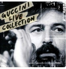 Francesco Guccini - Guccini Live Collection