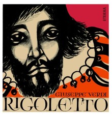 Francesco Maria Piave - Giuseppe Verdi - VERDI, G.: Rigoletto (Sung in German) [Opera] (Schlusnus) (1944)